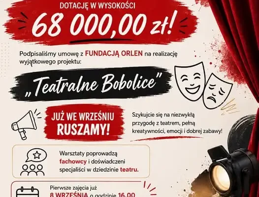 Teatralne Bobolice: dotacja z Fundacji ORLEN i start zajęć 8 września
