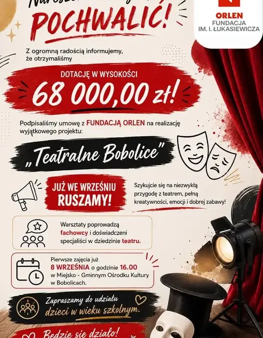 Teatralne Bobolice: dotacja z Fundacji ORLEN i start zajęć 8 września