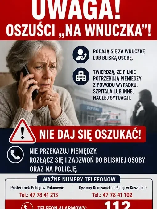 Uwaga na oszustów „na wnuczka” – policja ostrzega mieszkańców gminy Polanów
