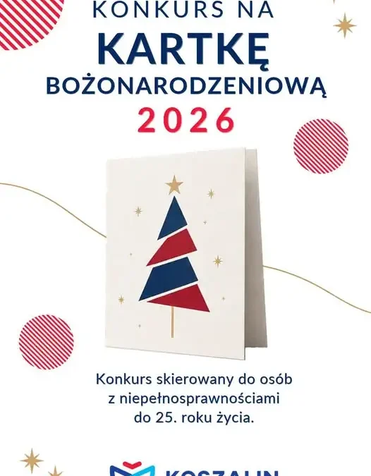 Konkurs na kartkę świąteczną Prezydenta Koszalina – szansa dla młodych artystów