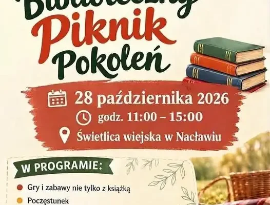 Biblioteczny Piknik Pokoleń w Nacławiu – podsumowanie projektu „Podwórka Mocy”